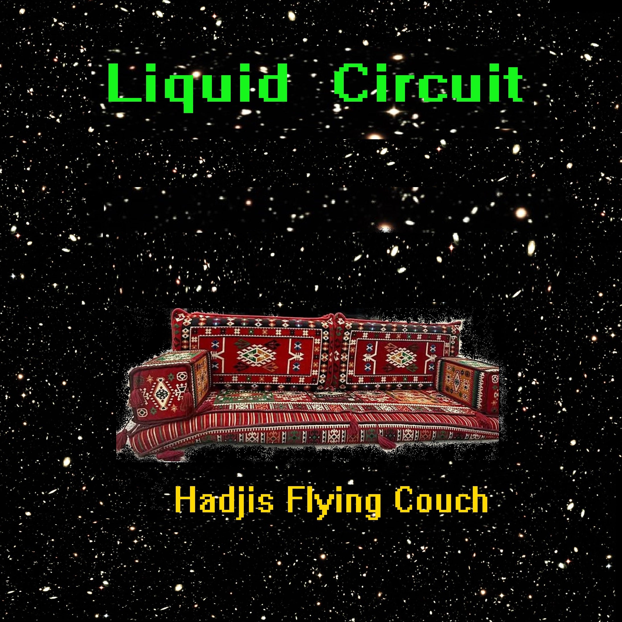Liquid Circuit 'Hadjis Flying Couch' 7" Vinyl Single (33RPM)